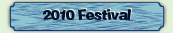 2010 Festival